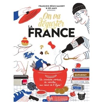Livre sur la gastronomie On va Déguster la France